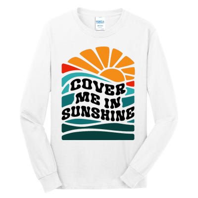 Cover Me In Sunshine Tall Long Sleeve T-Shirt