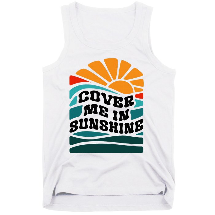 Cover Me In Sunshine Tank Top