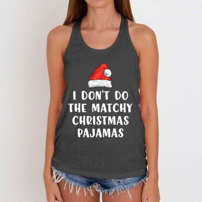 Couples Matching I Don't Do The Matchy Christmas Pajamas Funny Gift Women's Knotted Racerback Tank