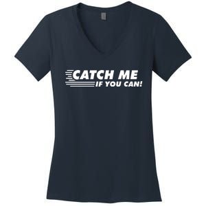 Catch Me If You Can Women's V-Neck T-Shirt