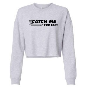 Catch Me If You Can Cropped Pullover Crew