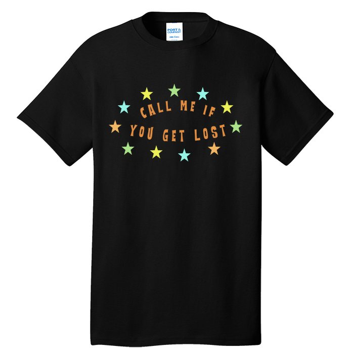 Call Me If You Get Lost Star Tall T-Shirt