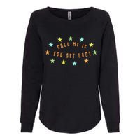 Call Me If You Get Lost Star Womens California Wash Sweatshirt