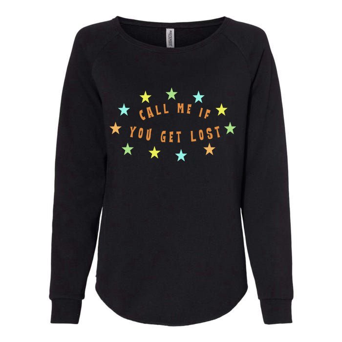 Call Me If You Get Lost Star Womens California Wash Sweatshirt