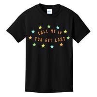 Call Me If You Get Lost Star Kids T-Shirt