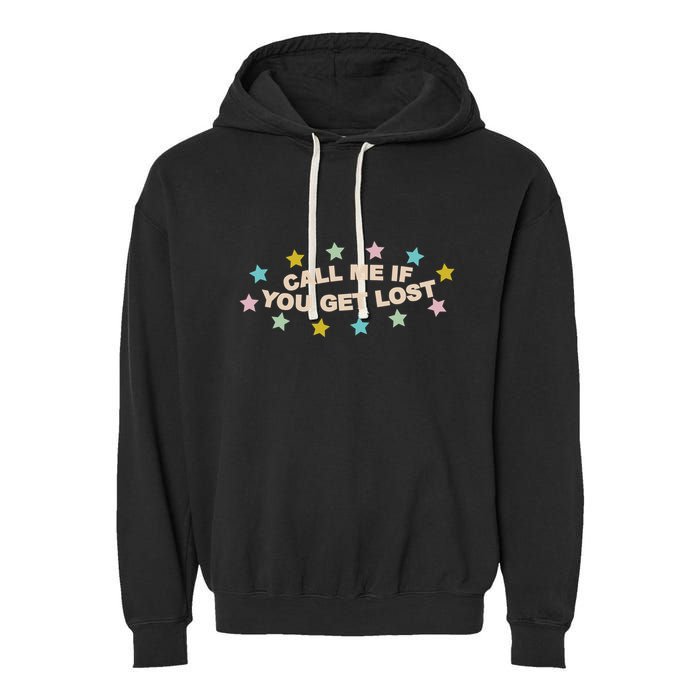 Call Me If You Get Lost Garment-Dyed Fleece Hoodie