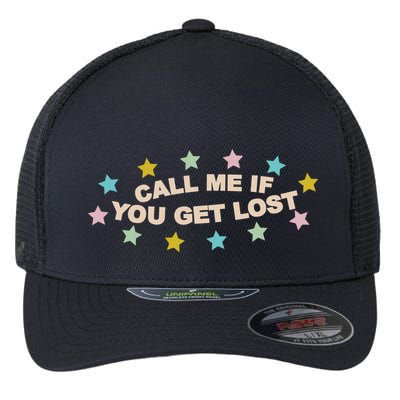 Call Me If You Get Lost Flexfit Unipanel Trucker Cap