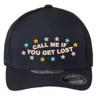 Call Me If You Get Lost Flexfit Unipanel Trucker Cap
