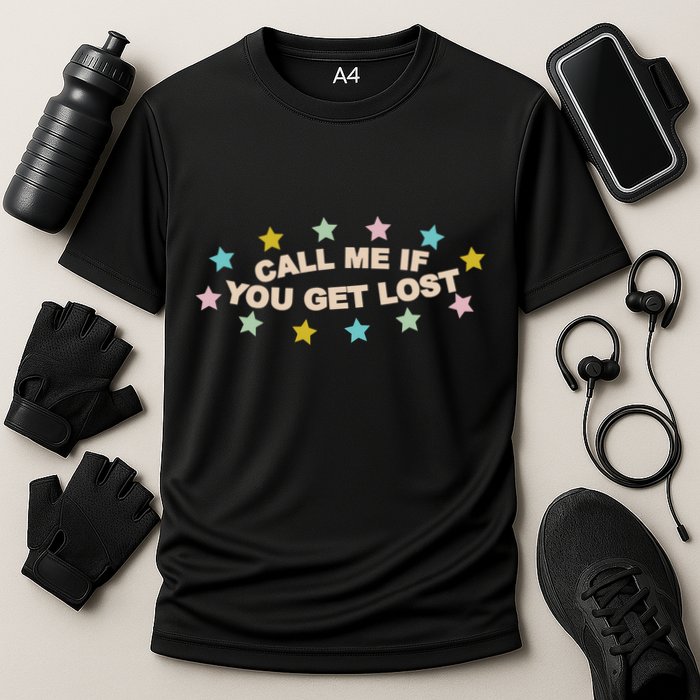 Call Me If You Get Lost Performance Shirt