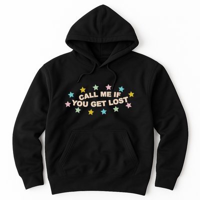 Call Me If You Get Lost Hoodie