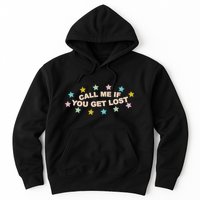 Call Me If You Get Lost Hoodie