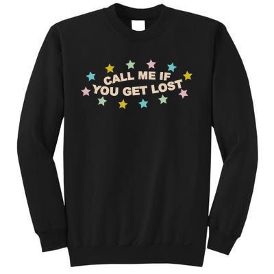 Call Me If You Get Lost Sweatshirt