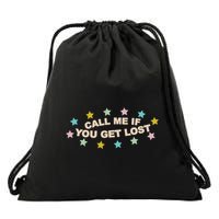 Call Me If You Get Lost Drawstring Bag