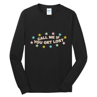 Call Me If You Get Lost Tall Long Sleeve T-Shirt
