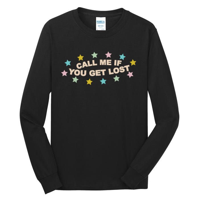 Call Me If You Get Lost Tall Long Sleeve T-Shirt