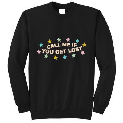 Call Me If You Get Lost Tall Sweatshirt
