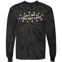 Call Me If You Get Lost Tie-Dye Long Sleeve Shirt