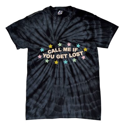 Call Me If You Get Lost Tie-Dye T-Shirt