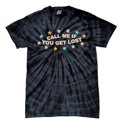 Call Me If You Get Lost Tie-Dye T-Shirt