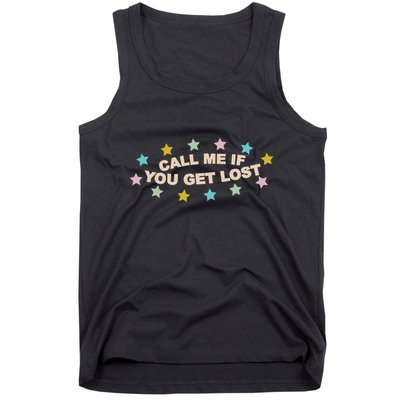 Call Me If You Get Lost Tank Top