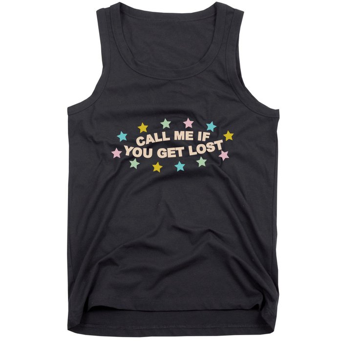 Call Me If You Get Lost Tank Top