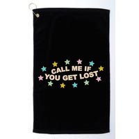 Call Me If You Get Lost Golf Towel