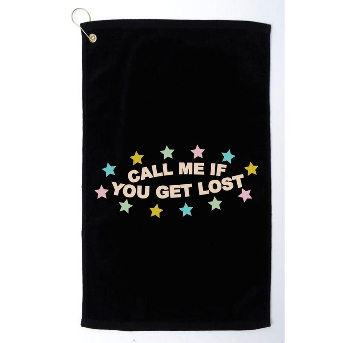 Call Me If You Get Lost Golf Towel