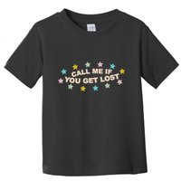 Call Me If You Get Lost Toddler T-Shirt