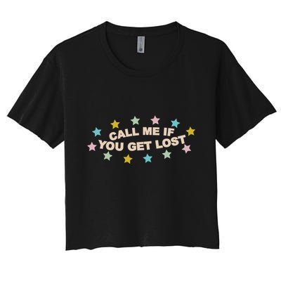 Call Me If You Get Lost Crop Top