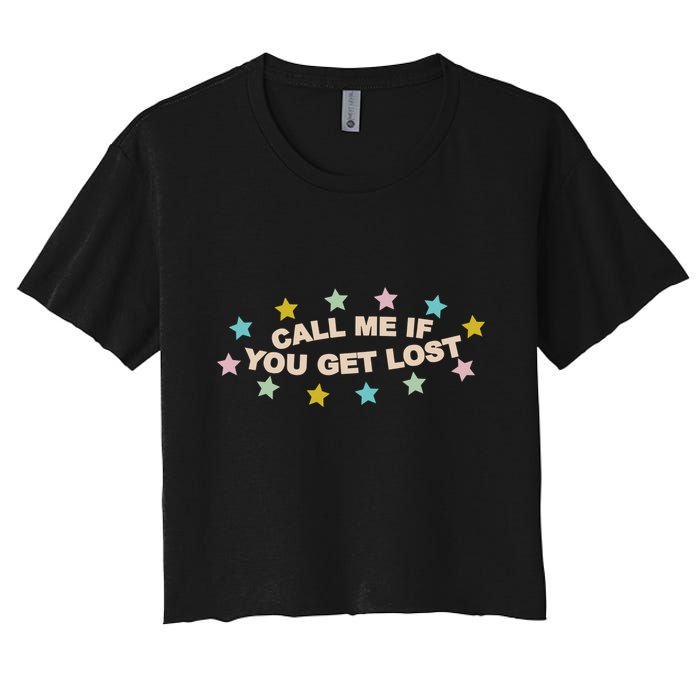 Call Me If You Get Lost Crop Top