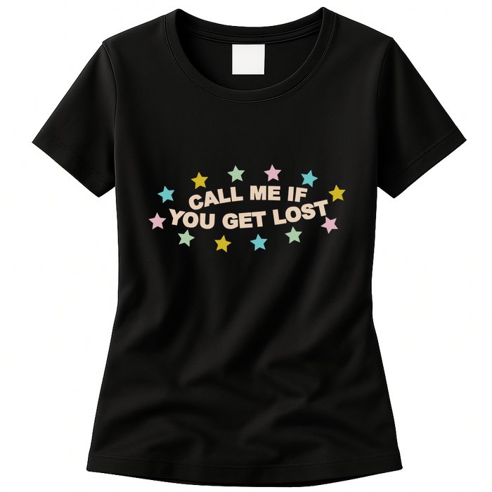 Call Me If You Get Lost Womens T-Shirt