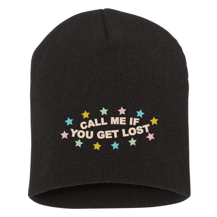 Call Me If You Get Lost Short Acrylic Beanie