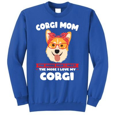 Corgi Mom I Love My Corgi Corgi Mom Cute Gift Sweatshirt