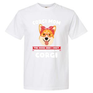 Corgi Mom I Love My Corgi Corgi Mom Cute Gift Garment-Dyed Heavyweight T-Shirt