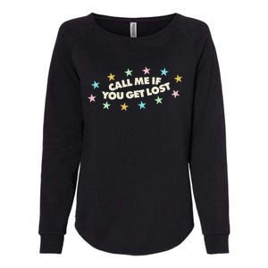 Call Me If You Get Lost Womens California Wash Sweatshirt