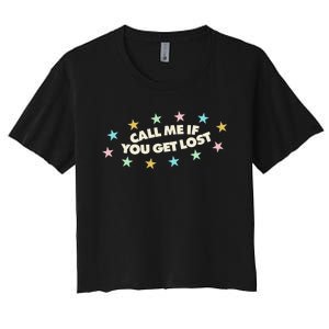 Call Me If You Get Lost Women's Crop Top Tee