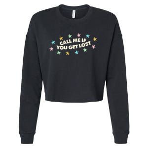 Call Me If You Get Lost Cropped Pullover Crew