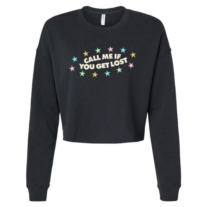 Call Me If You Get Lost Cropped Pullover Crew