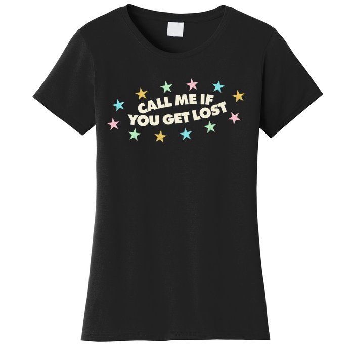 Call Me If You Get Lost Women's T-Shirt