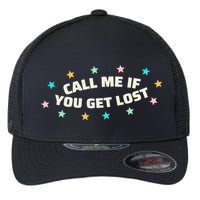 Call Me If You Get Lost Flexfit Unipanel Trucker Cap