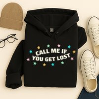Call Me If You Get Lost Hoodie