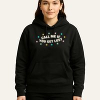 Call Me If You Get Lost Hoodie