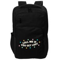 Call Me If You Get Lost Impact Tech Backpack