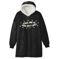 Call Me If You Get Lost Hooded Wearable Blanket