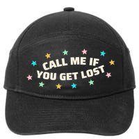 Call Me If You Get Lost 7-Panel Snapback Hat