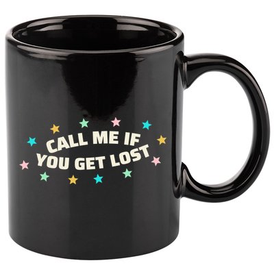 Call Me If You Get Lost 11oz C Handle Ceramic Mug