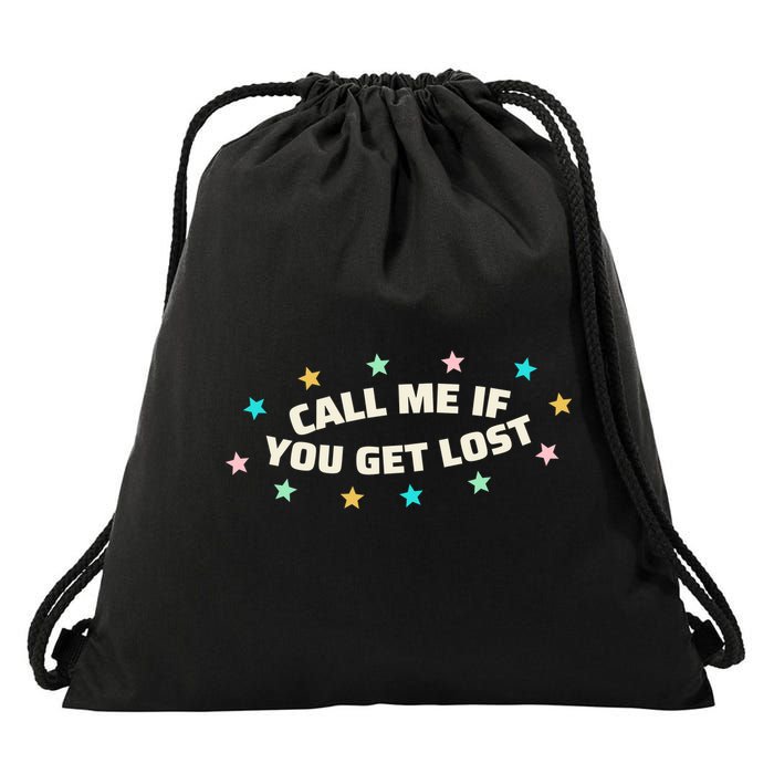 Call Me If You Get Lost Drawstring Bag