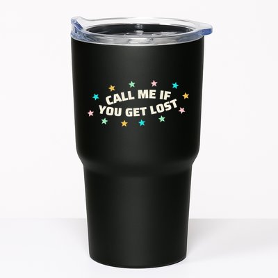 Call Me If You Get Lost Tumbler