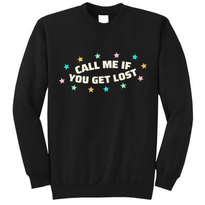Call Me If You Get Lost Tall Sweatshirt
