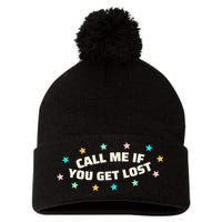 Call Me If You Get Lost Pom Pom 12in Knit Beanie